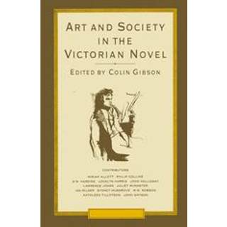 Art and Society in the Victorian Novel