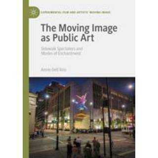 The Moving Image as Public Art