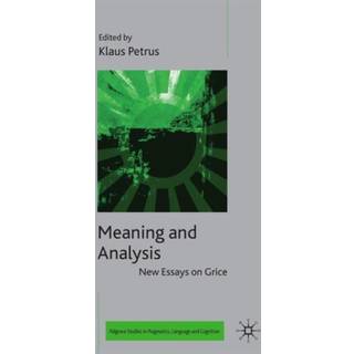 Meaning and Analysis: New Essays on Grice