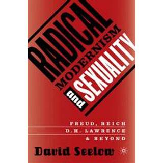 Radical Modernism and Sexuality