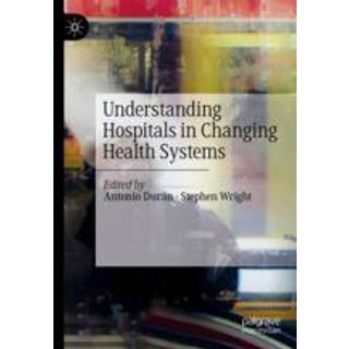 Understanding Hospitals in Changing Health Systems
