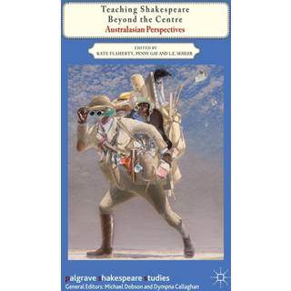 Teaching Shakespeare Beyond the Centre