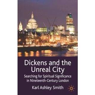 Dickens and the Unreal City