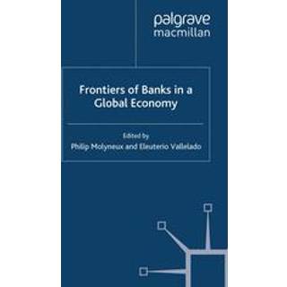 Frontiers of Banks in a Global Economy