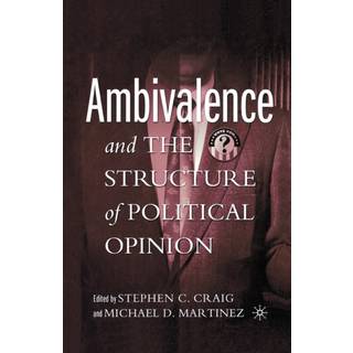 Ambivalence and the Structure of Political Opinion