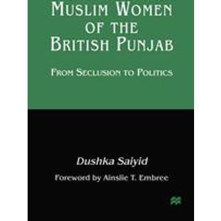 Muslim Women of the British Punjab
