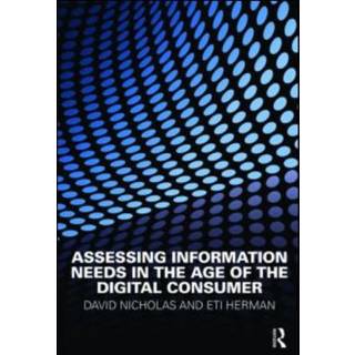 Assessing Information Needs in the Age of the Digital Consumer