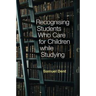 Recognising Students who Care for Children while Studying
