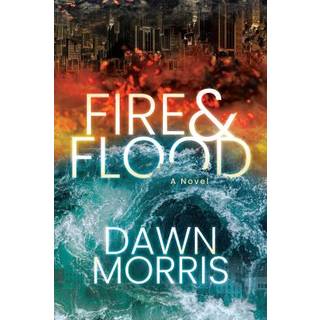 Fire and Flood