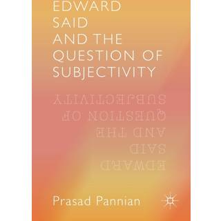 Edward Said and the Question of Subjectivity