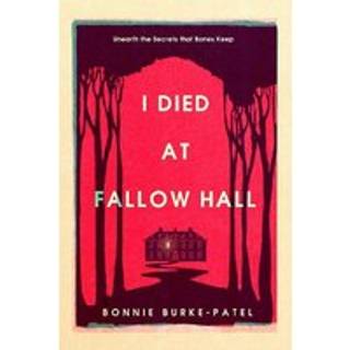 I Died at Fallow Hall