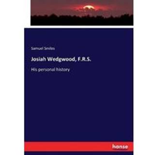 Josiah Wedgwood, F.R.S.