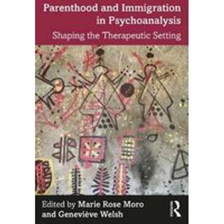 Parenthood and Immigration in Psychoanalysis