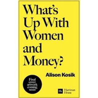 What’s Up With Women and Money?