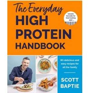 The Everyday High Protein Handbook