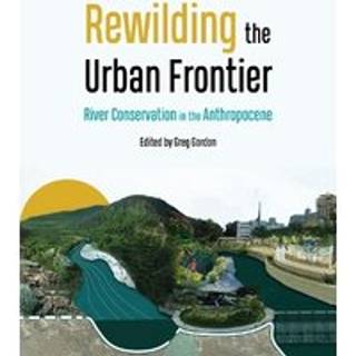 Rewilding the Urban Frontier