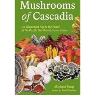 Mushrooms of Cascadia