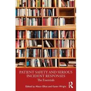 Patient Safety and Serious Incident Responses