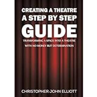 Creating a Theatre – A Step by Step Guide