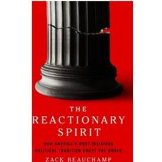 The Reactionary Spirit