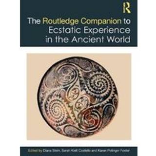 The Routledge Companion to Ecstatic Experience in the Ancient World