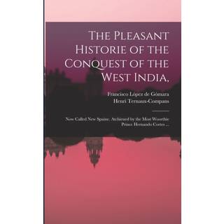 The Pleasant Historie of the Conquest of the West India,