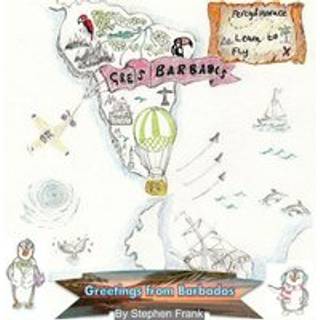 Greetings From Barbados (Percy and Horace Learn to Fly)