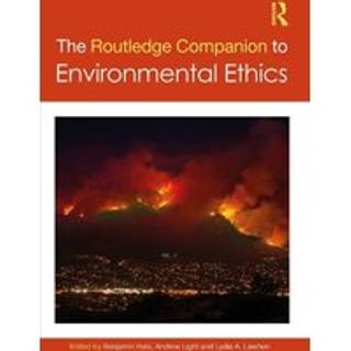 The Routledge Companion to Environmental Ethics