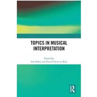 Topics in Musical Interpretation