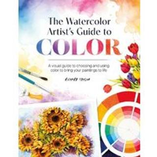 The Watercolor Artist's Guide to Color