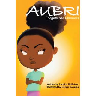 Aubri Forgets Her Manners