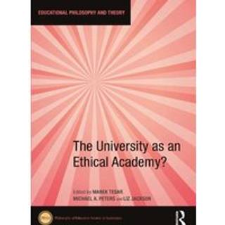 The University as an Ethical Academy?