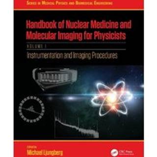 Handbook of Nuclear Medicine and Molecular Imaging for Physicists
