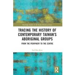 Tracing the History of Contemporary Taiwan’s Aboriginal Groups
