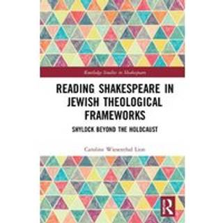 Reading Shakespeare in Jewish Theological Frameworks
