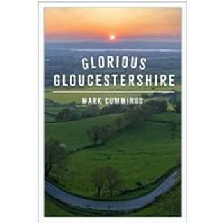 Glorious Gloucestershire