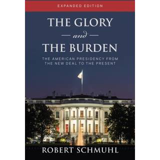 The Glory and the Burden