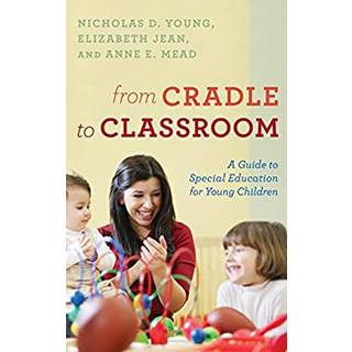 From Cradle to Classroom