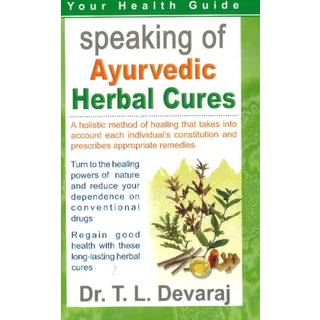 Speaking of Ayurvedic Herbal Cures