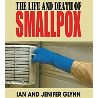 The Life and Death of Smallpox