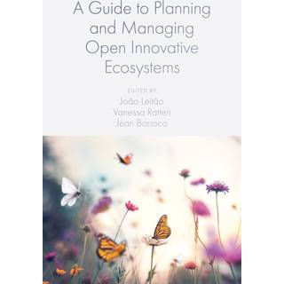 A Guide to Planning and Managing Open Innovative Ecosystems