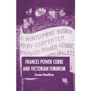 Frances Power Cobbe and Victorian Feminism