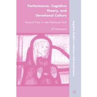 Performance, Cognitive Theory, and Devotional Culture