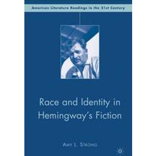 Race and Identity in Hemingway's Fiction