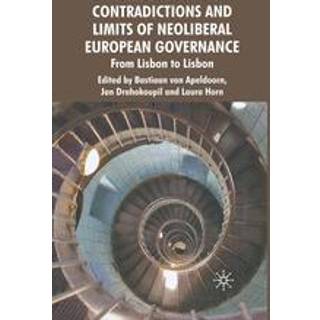 Contradictions and Limits of Neoliberal European Governance