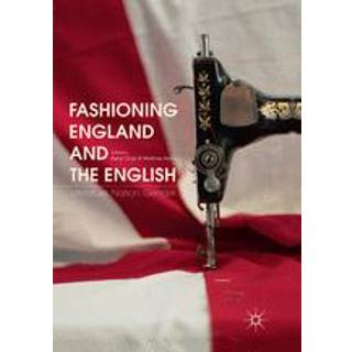 Fashioning England and the English