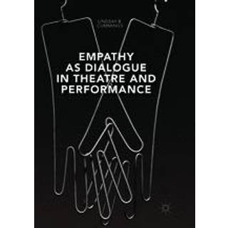 Empathy as Dialogue in Theatre and Performance