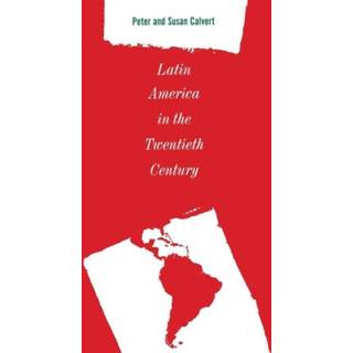 Latin America in the Twentieth Century