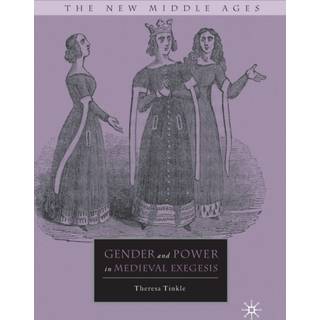Gender and Power in Medieval Exegesis