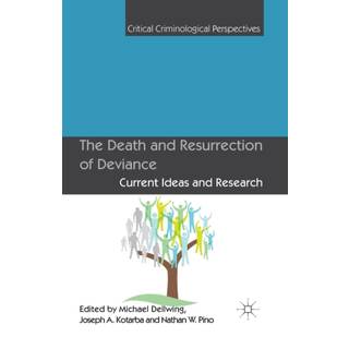 The Death and Resurrection of Deviance